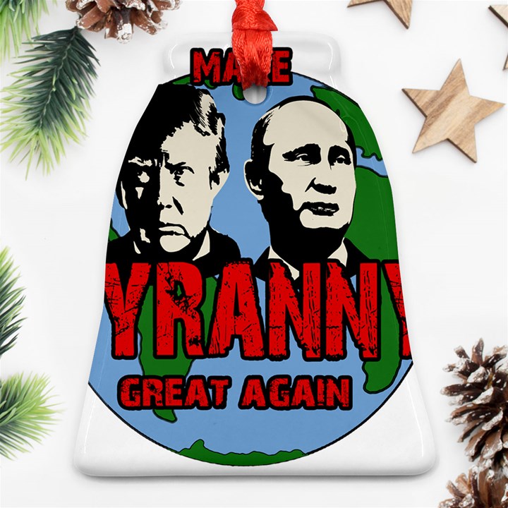 Make tyranny great again Bell Ornament (Two Sides)