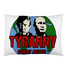 Make Tyranny Great Again Pillow Case (two Sides) by Valentinaart