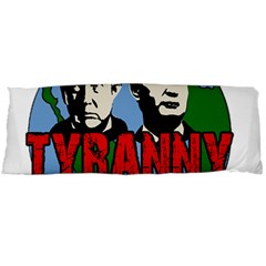 Make Tyranny Great Again Body Pillow Case (dakimakura)