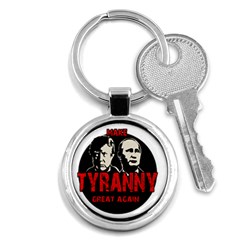 Make Tyranny Great Again Key Chains (round) 