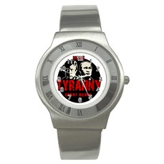 Make Tyranny Great Again Stainless Steel Watch by Valentinaart