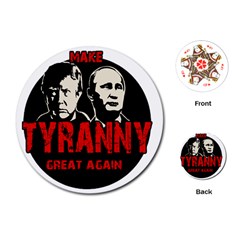 Make Tyranny Great Again Playing Cards (round)  by Valentinaart