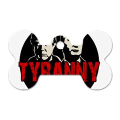 Make Tyranny Great Again Dog Tag Bone (one Side) by Valentinaart