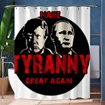 Make tyranny great again Shower Curtain 60  x 72  (Medium)  60 x72  Curtain