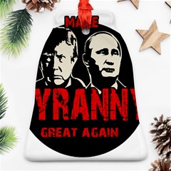 Make Tyranny Great Again Bell Ornament (two Sides) by Valentinaart