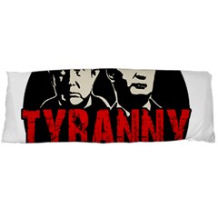 Make Tyranny Great Again Body Pillow Case (dakimakura) by Valentinaart