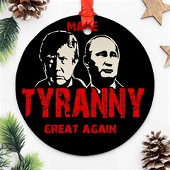 Make Tyranny Great Again Ornament (round) by Valentinaart