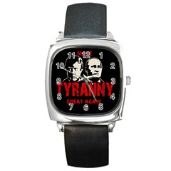 Make Tyranny Great Again Square Metal Watch by Valentinaart