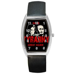 Make Tyranny Great Again Barrel Style Metal Watch by Valentinaart