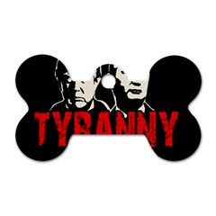 Make Tyranny Great Again Dog Tag Bone (two Sides) by Valentinaart