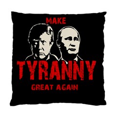 Make Tyranny Great Again Standard Cushion Case (two Sides) by Valentinaart