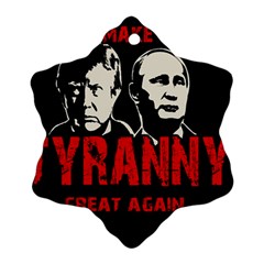 Make Tyranny Great Again Ornament (snowflake) by Valentinaart