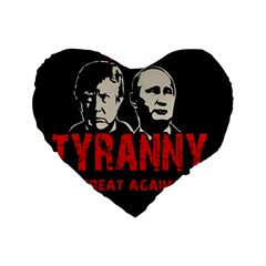 Make Tyranny Great Again Standard 16  Premium Flano Heart Shape Cushions by Valentinaart