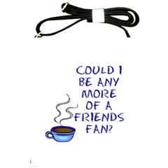 Could I Be Any More Of A Friends Fan? Design Shoulder Sling Bags by RoseTylersFanShop