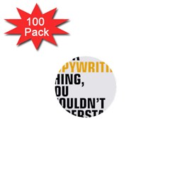 07 Copywriting Thing Copy 1  Mini Buttons (100 Pack)  by flamingarts