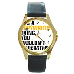 07 Copywriting Thing Copy Round Gold Metal Watch by flamingarts