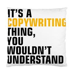 07 Copywriting Thing Copy Standard Cushion Case (one Side) by flamingarts