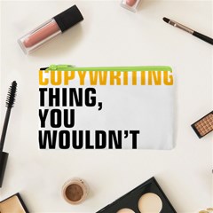 07 Copywriting Thing Copy Cosmetic Bag (xs) by flamingarts