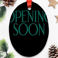 Opening Soon Sign Ornament (oval)