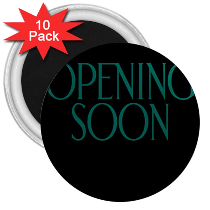 Opening Soon Sign 3  Magnets (10 pack) 