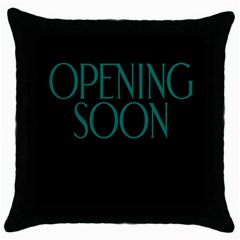 Opening Soon Sign Throw Pillow Case (black) by Mariart