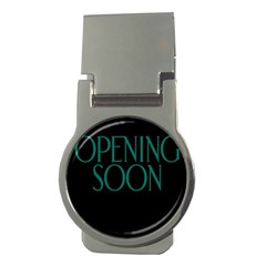 Opening Soon Sign Money Clips (round) 