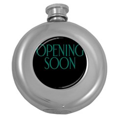 Opening Soon Sign Round Hip Flask (5 Oz) by Mariart