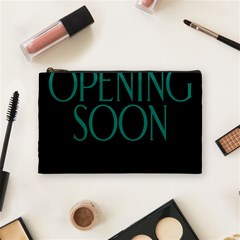 Opening Soon Sign Cosmetic Bag (medium) 