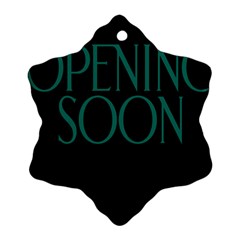 Opening Soon Sign Ornament (snowflake) by Mariart