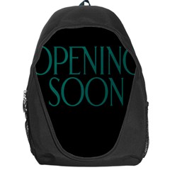 Opening Soon Sign Backpack Bag by Mariart