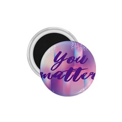 You Matter Purple Blue Triangle Vintage Waves Behance Feelings Beauty 1 75  Magnets by Mariart