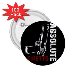 Absolute Ghetto 2 25  Buttons (100 Pack)  by Valentinaart