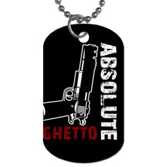 Absolute Ghetto Dog Tag (two Sides) by Valentinaart