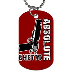 Absolute Ghetto Dog Tag (one Side) by Valentinaart