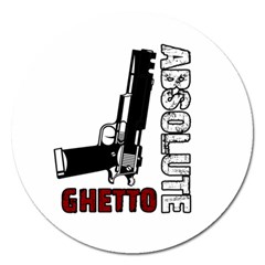 Absolute Ghetto Magnet 5  (round) by Valentinaart