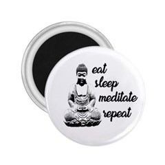 Eat, Sleep, Meditate, Repeat  2 25  Magnets by Valentinaart