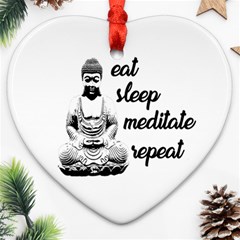 Eat, Sleep, Meditate, Repeat  Ornament (heart) by Valentinaart