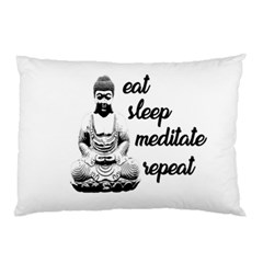 Eat, Sleep, Meditate, Repeat  Pillow Case (two Sides)