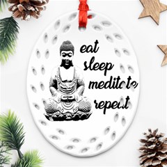 Eat, Sleep, Meditate, Repeat  Oval Filigree Ornament (two Sides) by Valentinaart