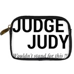 Judge judy wouldn t stand for this! Digital Camera Cases Front