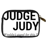 Judge judy wouldn t stand for this! Digital Camera Cases Back