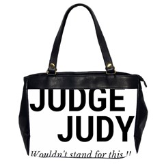 Judge Judy Wouldn t Stand For This! Office Handbags (2 Sides)  by theycallmemimi