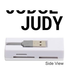 Judge Judy Wouldn t Stand For This! Memory Card Reader (stick)  by theycallmemimi