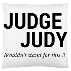 Judge Judy Wouldn t Stand For This! Large Flano Cushion Case (one Side)