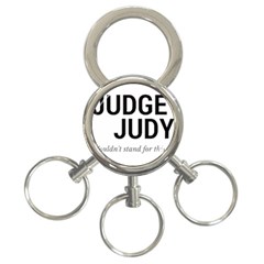 Judge Judy Wouldn t Stand For This! 3-ring Key Chains