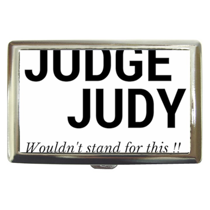 Judge judy wouldn t stand for this! Cigarette Money Cases