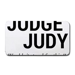 Judge Judy Wouldn t Stand For This! Medium Bar Mats by theycallmemimi