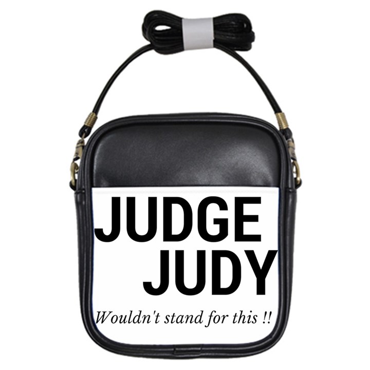 Judge judy wouldn t stand for this! Girls Sling Bags