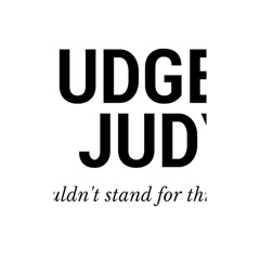 Judge Judy Wouldn t Stand For This! Shower Curtain 48  X 72  (small) 