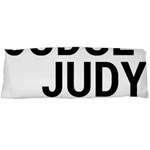 Judge judy wouldn t stand for this! Body Pillow Case (Dakimakura) Body Pillow Case